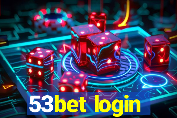 53bet login